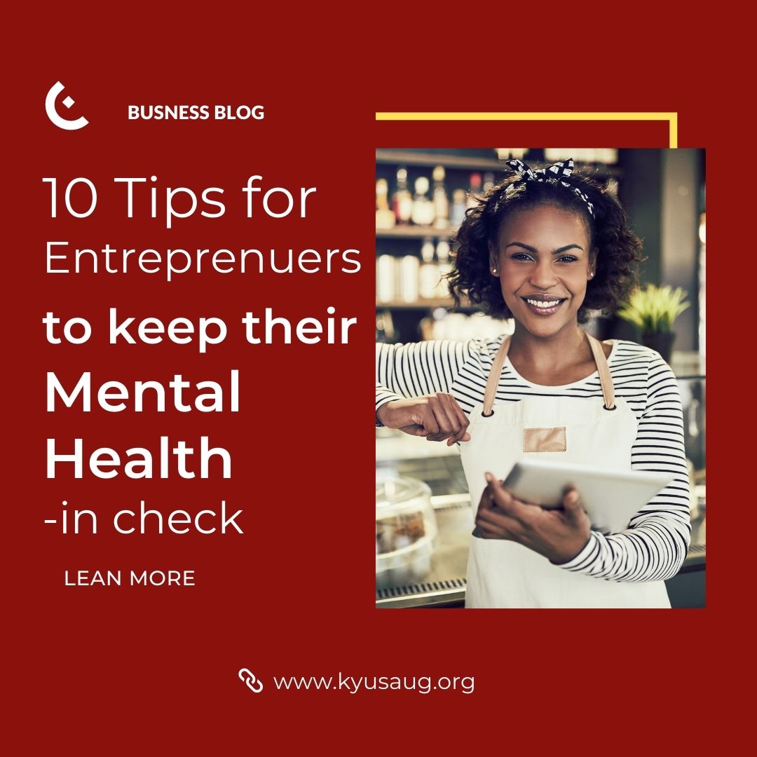 10 Tips for entrepreneurs to keep their mental health in check