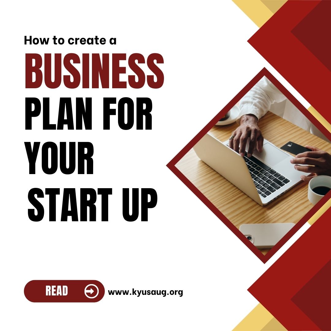 How to create a business plan for your startup in Uganda
